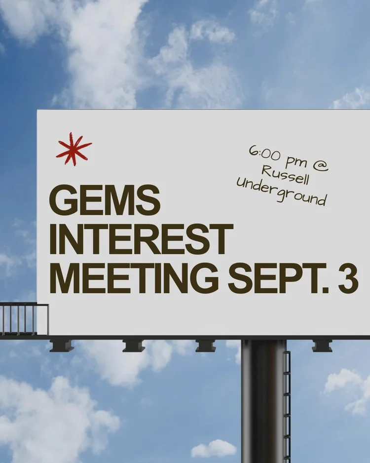 GEMS interest meeting billboard — Sept. 3, 6:00 pm at Russell Underground